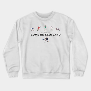 Six Nations rugby - Come on Scotland Crewneck Sweatshirt